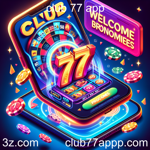 Explore as Melhores Ofertas e Bônus do Club 77 App
