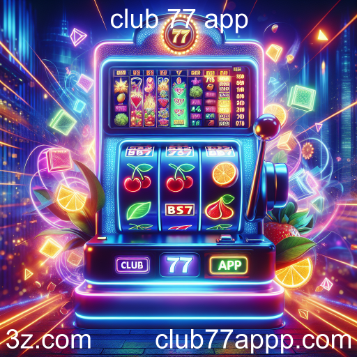 Explorando os Caça-Níqueis no Club 77 App: Diversão e Emoção a Cada Giro